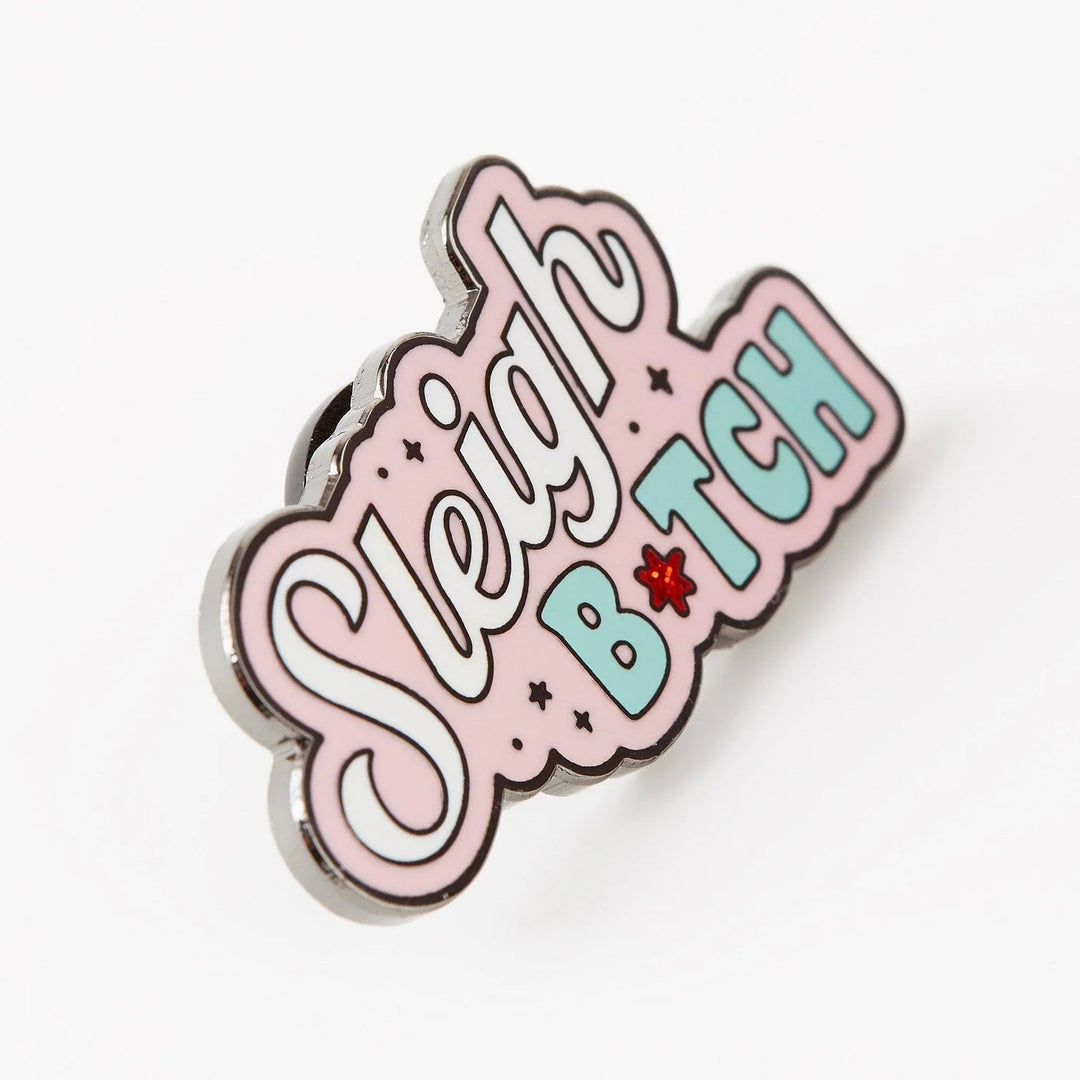 Sleigh Bitch | enamel pin Punky Pins