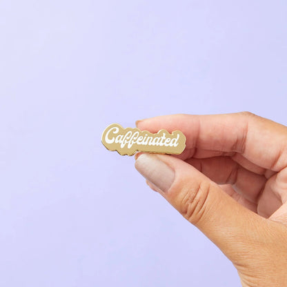 Caffeinated | enamel pin