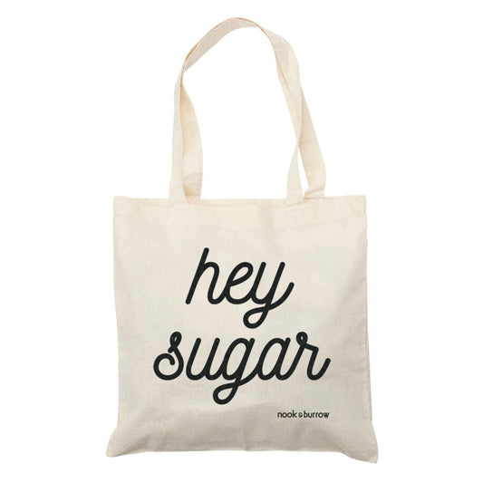 Hey Sugar | Tote Bag - Nook & Burrow
