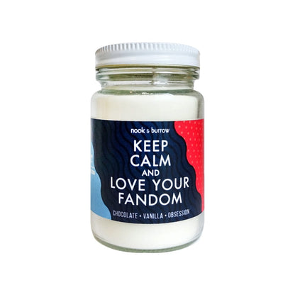 Keep Calm & Love Your Fandom | candle - Nook & Burrow