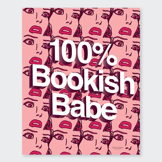 100% Bookish Babe | 8 x 10 print - Nook & Burrow