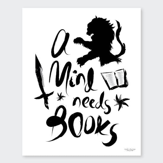 A Mind Needs Books | 8 x 10 print - Nook & Burrow