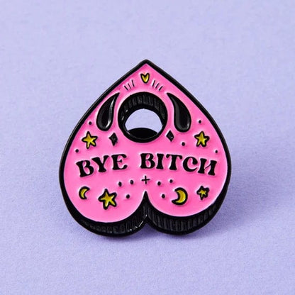 Punky Pins pin Bye Bitch Planchette | enamel pin